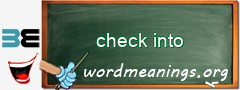 WordMeaning blackboard for check into